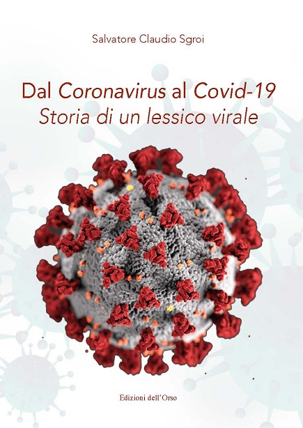 Dal Coronavirus al Covid-19. Storia di un lessico virale