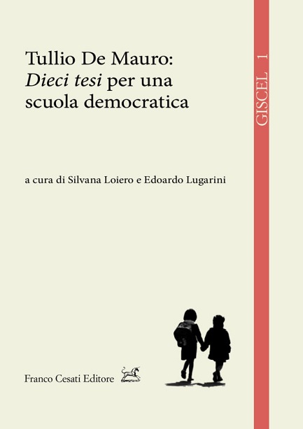 Tullio De Mauro: Dieci tesi per una scuola democratica