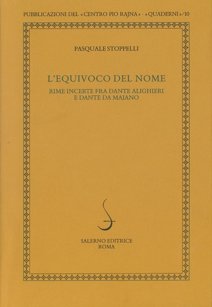 L equivoco del nome. Rime incerte fra Dante Alighieri e Dante da